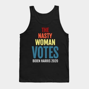 The Nasty Woman Votes Biden Harris, 2020 Election Vote for American President Tank Top